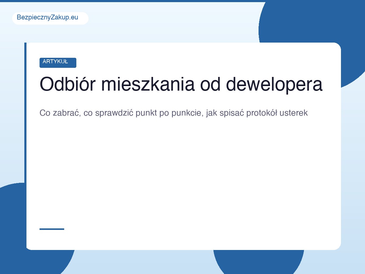 Odbiór mieszkania od dewelopera - inspekcja